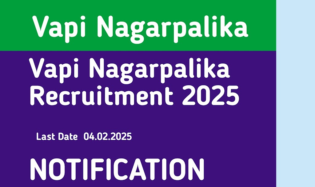 Read more about the article Vapi Nagarpalika Recruitment for Various Posts 2025